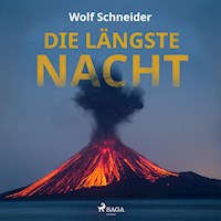 Die längste Nacht - Wolf Schneider - Hörbuch