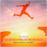 Dealing with Problems and Obstacles - Tina Brown - Hörbuch