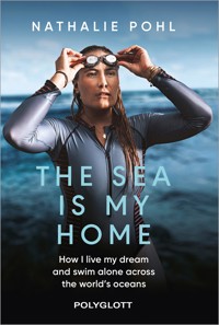 The sea is my home - Nathalie Pohl - E-Book