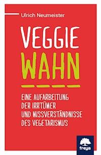 Veggiewahn - Ulrich Neumeister - E-Book
