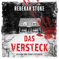 Das Versteck - Rebekah Stoke - Hörbuch