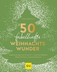 50 fabelhafte Weihnachtswunder - Fatmanur Kilic - E-Book
