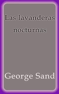 Las lavanderas nocturnas - George Sand - E-Book