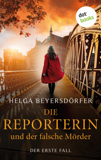 Die Reporterin und der falsche Mörder: Margot Thaler ermittelt - Helga Beyersdörfer - E-Book