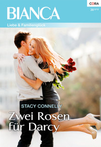 Zwei Rosen für Darcy - Stacy Connelly - E-Book
