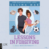 Lessons in Forgiving - Hall Beck University, Teil 2 (Ungekürzt) - Selina Mae - Hörbuch