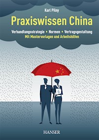 Praxiswissen China - Karl Pilny - E-Book