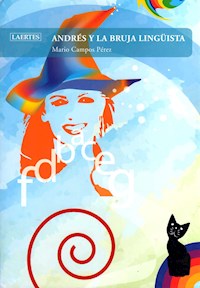 Andrés y la bruja lingüista - Mario Campos Pérez - E-Book