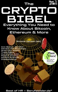 The Crypto-Bible – Everything You Need to Know About Bitcoin, Ethereum & More - Simone Janson - E-Book