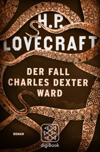 Der Fall Charles Dexter Ward - H. P. Lovecraft - E-Book