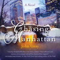 Chasing Manhattan - John Gray - Hörbuch