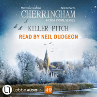 Killer Pitch - Cherringham - A Cosy Crime Series, Episode 49 (Unabridged) - Matthew Costello - Hörbuch