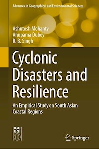 Cyclonic Disasters and Resilience - Ashutosh Mohanty - E-Book
