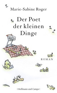 Der Poet der kleinen Dinge - Marie-Sabine Roger - E-Book
