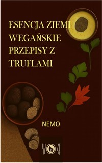 Esencja ziemi: serię Terra Vegan wydawnictwa Nemo -Tom 2 - NEMO T. V. - E-Book