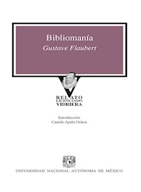 Bibliomanía - Gustave Flaubert - E-Book
