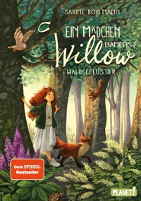 Ein Mädchen namens Willow 2: Waldgeflüster - Sabine Bohlmann - E-Book