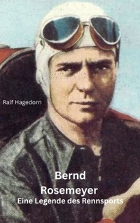 Bernd Rosemeyer - Ralf Hagedorn - E-Book