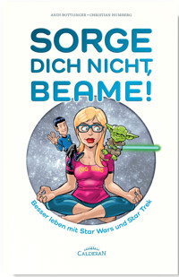 Sorge Dich nicht, Beame! - Andi Bottlinger - E-Book