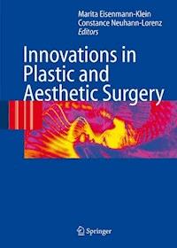 Innovations in Plastic and Aesthetic Surgery -  - E-Book