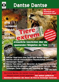Tiere extrem: Spannende Geschichten über die erstaunlichen Fähigkeiten der Tiere - Dantse Dantse - E-Book