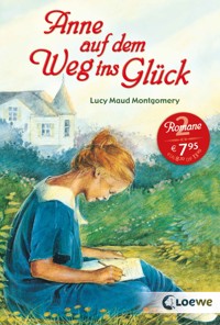 Anne auf dem Weg ins Glück - Lucy Maud Montgomery - E-Book