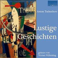Lustige Geschichten - Anton Tschechow - Hörbuch