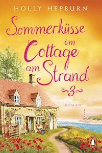 Sommerküsse im Cottage am Strand (Teil 3) - Holly Hepburn - E-Book