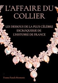 L'Affaire du collier - Frantz Funck-Brentano - E-Book