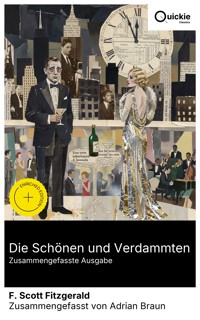 Die Schönen und Verdammten (Zusammengefasste Ausgabe) - F.Scott Fitzgerald - E-Book