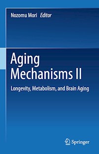 Aging Mechanisms II -  - E-Book