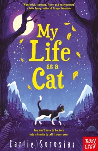 My Life as a Cat - Carlie Sorosiak - E-Book