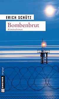 Bombenbrut - Erich Schütz - E-Book + Hörbuch