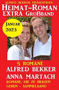 Heimatroman Extra Großband Januar 2023: 5 Romane - Alfred Bekker - E-Book