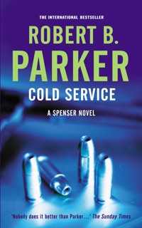 Cold Service - Robert B Parker - E-Book