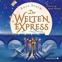 Der Welten-Express  (Der Welten-Express 1) - Anca Sturm - Hörbuch