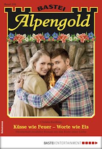 Alpengold 259 - Christa Riedling - E-Book