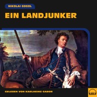 Ein Landjunker - Nikolái Gógol - Hörbuch