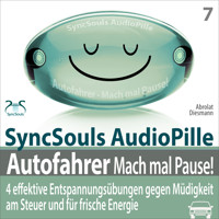Autofahrer, Mach mal Pause! 4 effektive Entspannungsübungen gegen Müdigkeit am Steuer & für frische Energie (SyncSouls Audiopille) - Progressive Muskelentspannung, Atem- & Augenentspannung, Bewegungsübungen, Powernapping (Ungekürzt) - Torsten Abrolat - Hörbuch