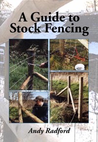 Guide to Stock Fencing - Andy Radford - E-Book