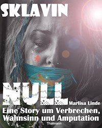 Sklavin Null - Rodrigo Thalmann - E-Book