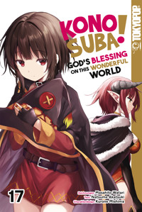KONOSUBA! GOD'S BLESSING ON THIS WONDERFUL WORLD!, Band 17 - Natsume Akatsuki| - E-Book