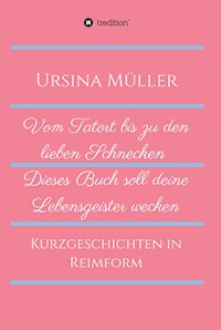 Vom Tatort bis zu den lieben Schnecken - Ursina Müller - E-Book