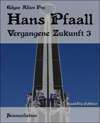 Hans Pfaall - Edgar Allan Poe - E-Book