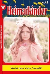 Wo ist dein Vater, Vreneli? - Irene von Velden - E-Book