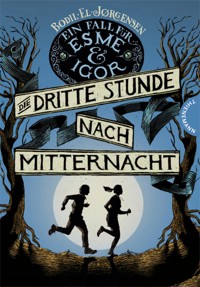 Ein Fall für Esme & Igor 1: Die dritte Stunde nach Mitternacht - Bodil El Jørgensen - E-Book