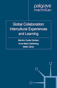 Global Collaboration: Intercultural Experiences and Learning - Martine Cardel Gertsen - E-Book