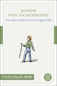 Aus dem Leben eines Taugenichts - Joseph von Eichendorff - E-Book + Hörbuch