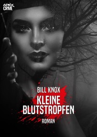 KLEINE BLUTSTROPFEN - Bill Knox - E-Book