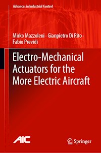 Electro-Mechanical Actuators for the More Electric Aircraft - Mirko Mazzoleni - E-Book